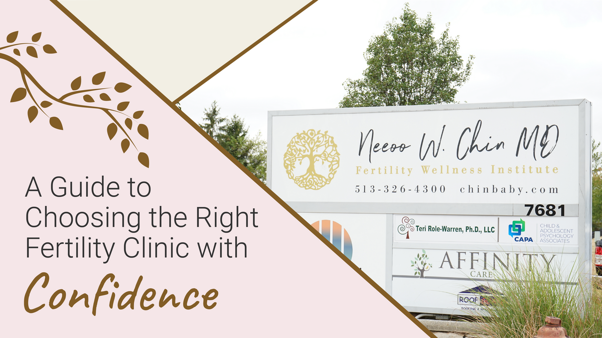 A Guide to Choosing the Right Fertility Clinic with Confidence